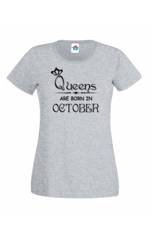 Дамска Тениска За Рожден Ден Queens Are Born  За Октомври ...