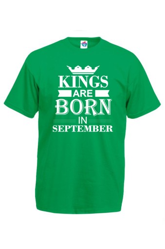 Мъжка тениска за Рожден ден Kings are born September ...