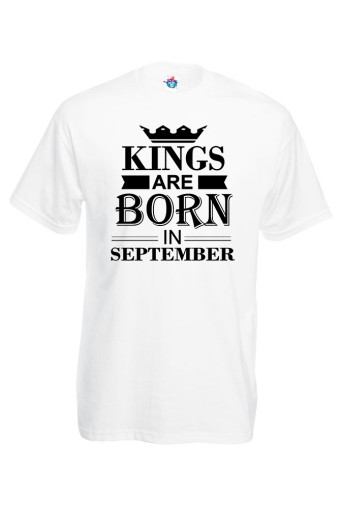 Мъжка тениска за Рожден ден Kings are born September ...
