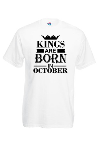 Мъжка Тениска За Рожден Ден Kings Are Born  За Октомври ...