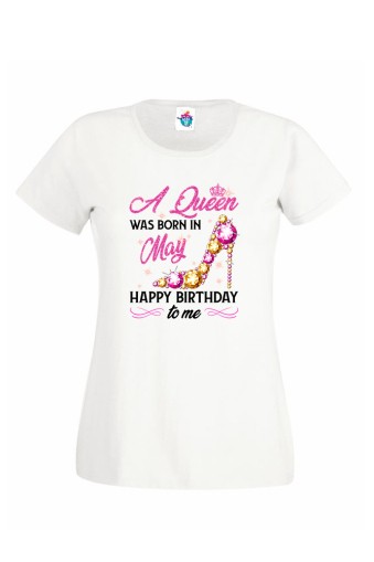 Дамска Тениска За Рожден Ден A Queen С Токчета За Май