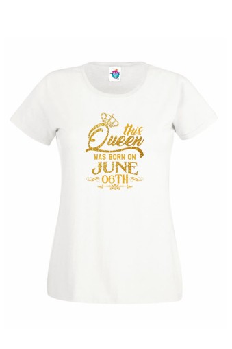 Дамска Тениска За Рожден Ден Кралица За Юни