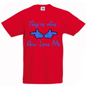 Детска тениска с надпис They're mine And Love Me