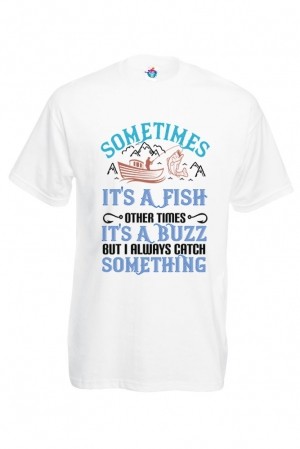 Мъжка Тениска За Риболов Sometimes Its A Fish Other Times 2