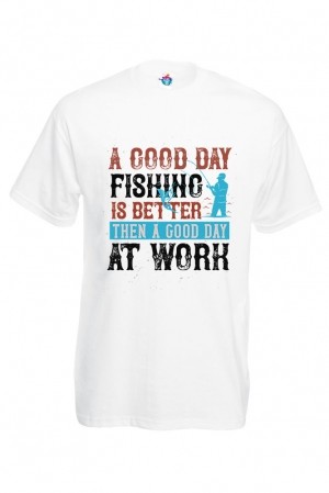 Мъжка Тениска За Риболов A Good Day Fishing