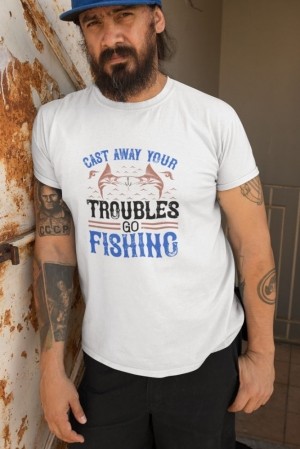 Мъжка Тениска За Риболов Cast Way Your Troubles Go Fishing