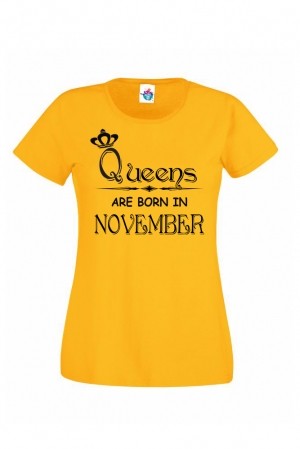 Дамска тениска за рожден ден Queens are Born November ...