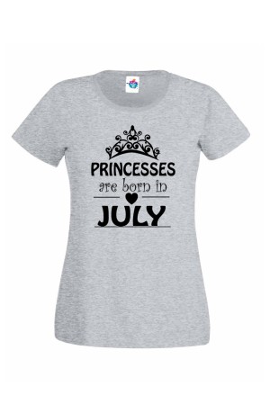 Дамска тениска за Рожден ден Princesses are born July...