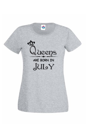 Дамска тениска за рожден ден Queens are Born July ...