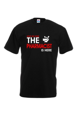 Тениска  Без страх, фармацевтът е тук