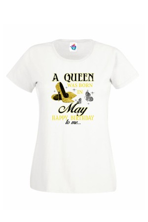 Дамска Тениска За Рожден Ден Нappy Birthday Queen За Май