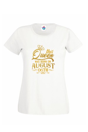 Дамска Тениска За Рожден Ден Кралица За Август