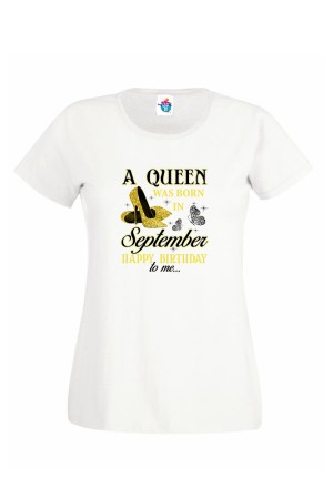 Дамска Тениска За Рожден Ден Нappy Birthday Queen За Септември