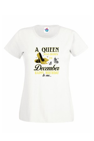 Дамска Тениска За Рожден Ден Нappy Birthday Queen За Декември